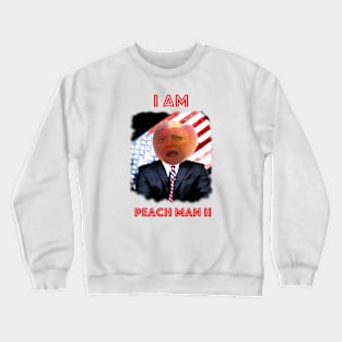 I am Peach Man 2 Crewneck Sweatshirt